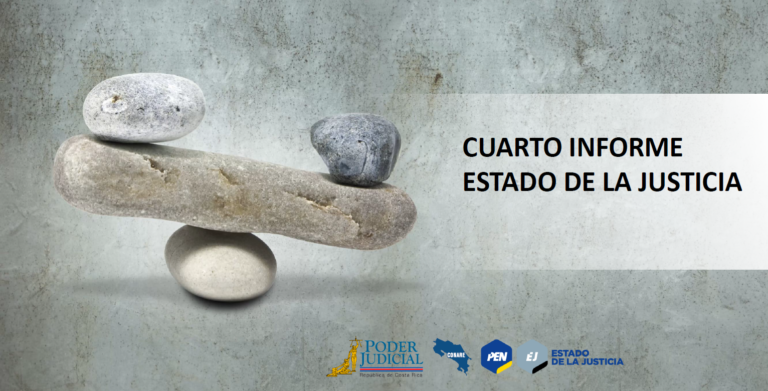 IV Informe del Estado de la Justicia: "Las fortalezas históricas del Poder Judicial tienen una base frágil"