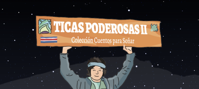 Ticas Poderosas II: el libro que ilustra las historias de destacadas mujeres costarricenses