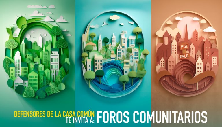 Defensores de la Casa Común invitan a participar en foros comunitarios en Belén