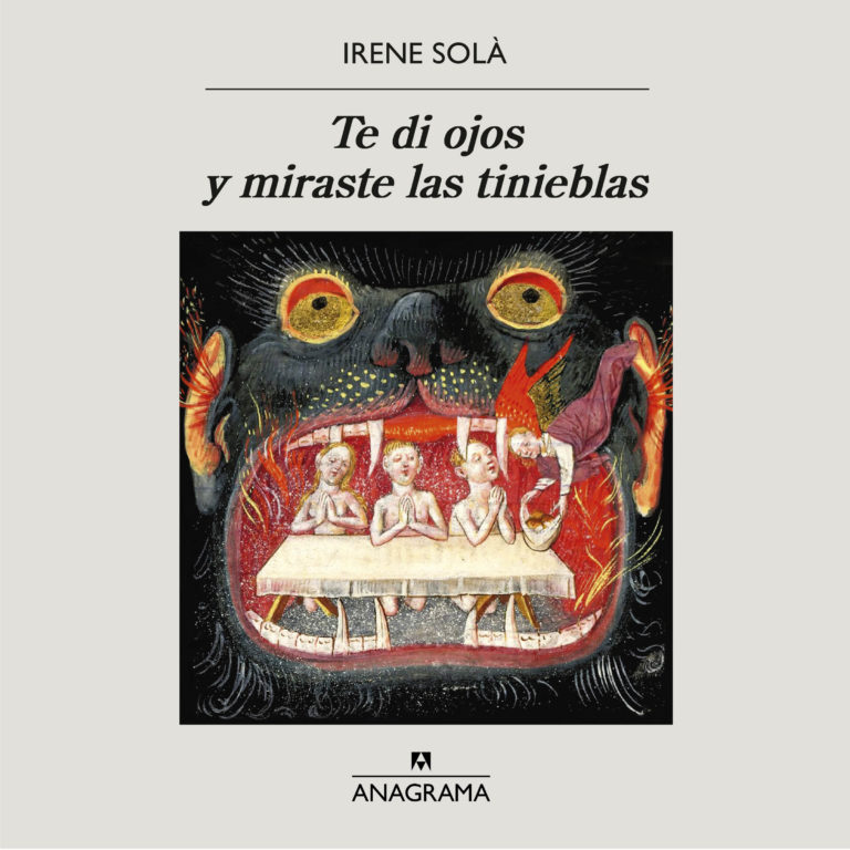 Reseña de “Te di ojos y miraste las tinieblas” de Irene Solà: una violenta maravilla