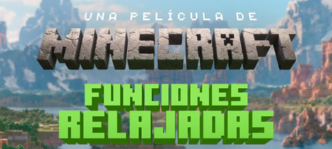 Imagen principal del artículo: Cinépolis y Warner Bros. Pictures presentan las "Funciones Relajadas" de "Una Película de Minecraft"