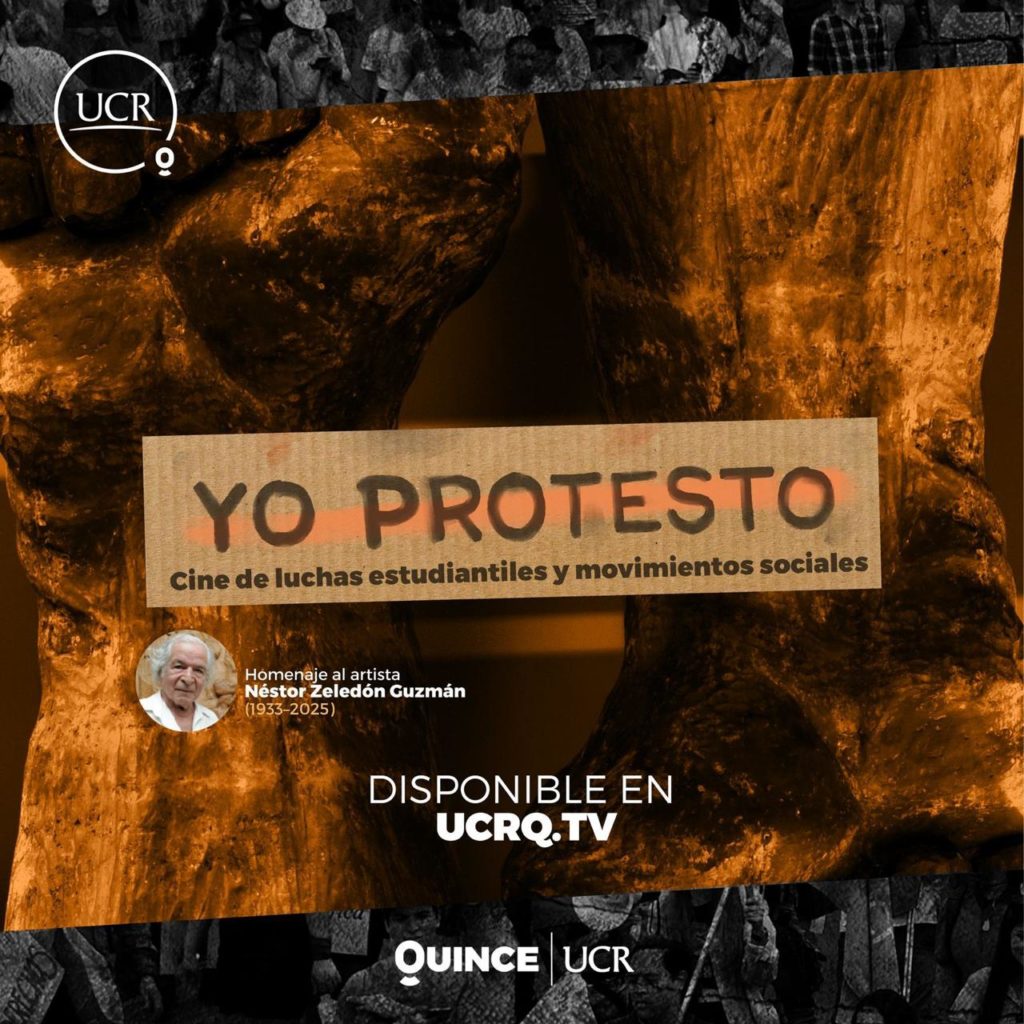 Quince UCR presenta ciclo de cine “Yo protesto”: luchas estudiantiles y movimientos sociales