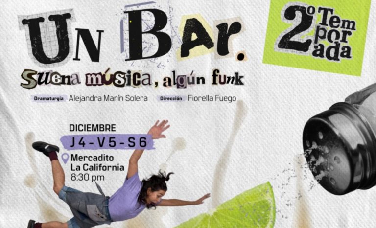 Obra "Un Bar. Suena música, algún funk..." se presentará en el Mercadito de La California