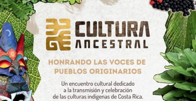 Costa Rica será sede de "Cultura Ancestral" un encuentro dedicado a la transmisión y celebración de las culturas indígenas