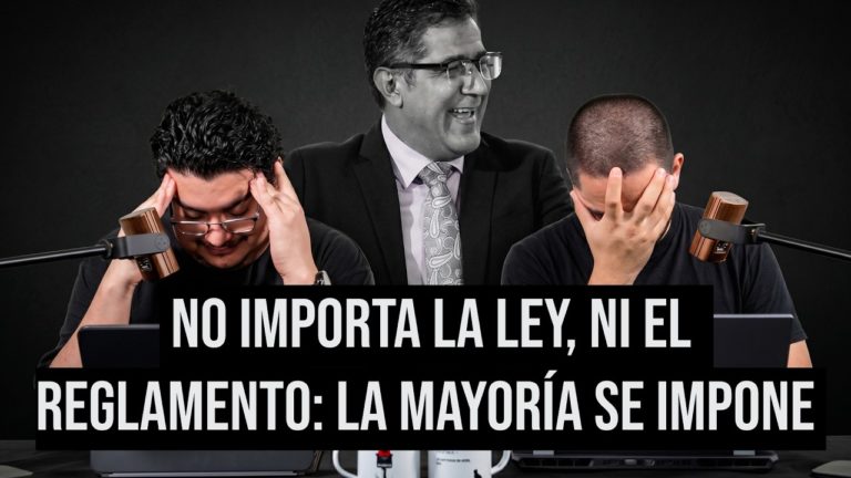 No importa la ley, ni el reglamento: la mayoría se impone