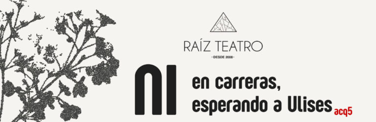 “Ni en carreras, ni esperando a Ulises” llegará a Teatro El Refugio 506 con cuatro funciones